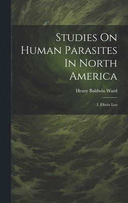 bokomslag Studies On Human Parasites In North America