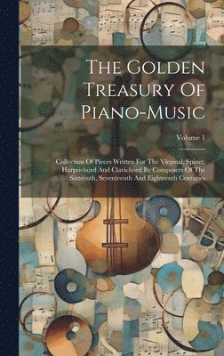 The Golden Treasury Of Piano-music 1
