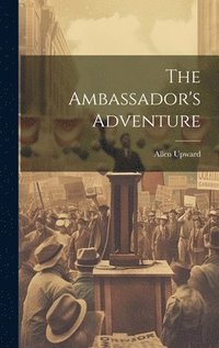 bokomslag The Ambassador's Adventure