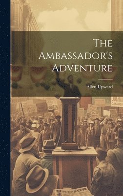 The Ambassador's Adventure 1