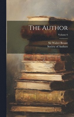 The Author; Volume 6 1