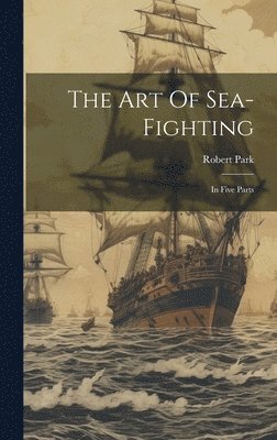 The Art Of Sea-fighting 1