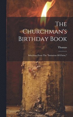 Thomas (À Kempis), Thomas (à - Churchman's Birthday Book, Inbunden