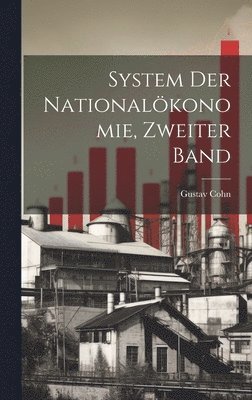 bokomslag System der Nationalkonomie, Zweiter Band