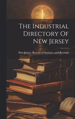 bokomslag The Industrial Directory Of New Jersey