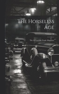 bokomslag Horseless Age