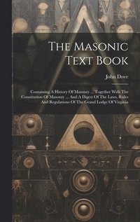 bokomslag The Masonic Text Book