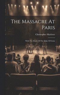 bokomslag The Massacre At Paris