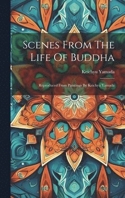 Scenes From The Life Of Buddha 1