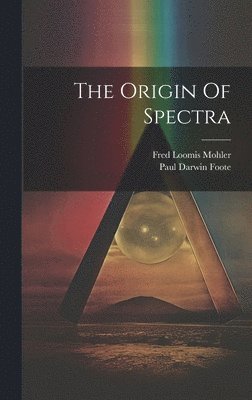 The Origin Of Spectra 1