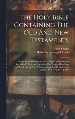 bokomslag Holy Bible Containing The Old And New Testaments