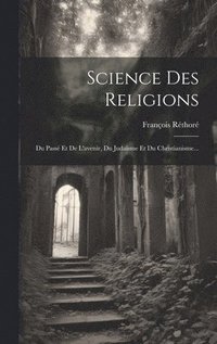 bokomslag Science Des Religions