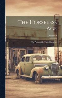 bokomslag Horseless Age
