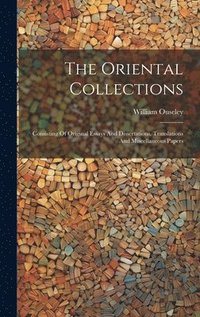 bokomslag The Oriental Collections
