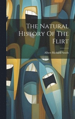 The Natural History Of The Flirt 1