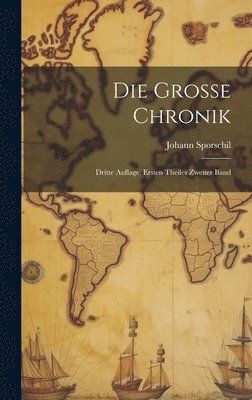 Johann Sporschil - Grosse Chronik, Inbunden