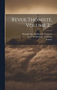 bokomslag Revue Thomiste, Volume 2...
