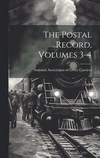 bokomslag Postal Record, Volumes 3-4