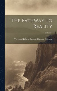 bokomslag The Pathway To Reality; Volume 1