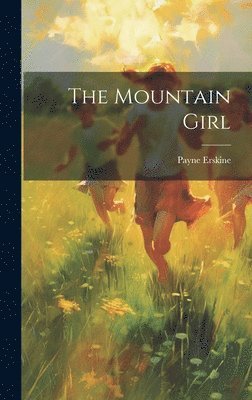 The Mountain Girl 1