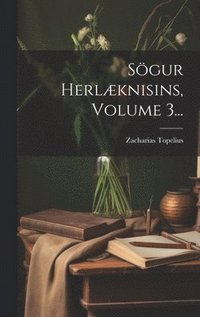 bokomslag Sgur Herlknisins, Volume 3...