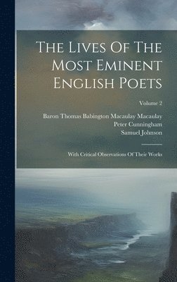The Lives Of The Most Eminent English Poets 1