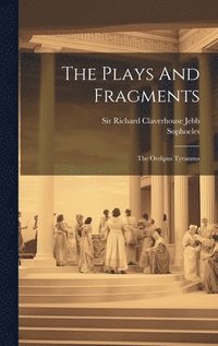 bokomslag The Plays And Fragments