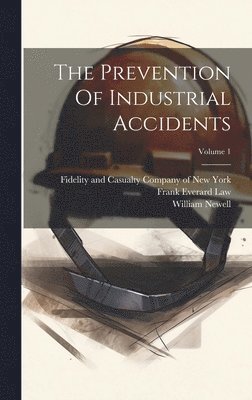bokomslag Prevention Of Industrial Accidents; Volume 1