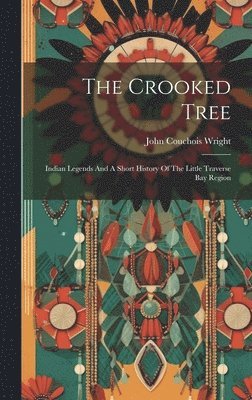 The Crooked Tree 1