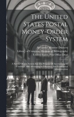 bokomslag The United States Postal Money-order System
