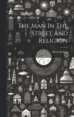 The Man In The Street And Religion 1