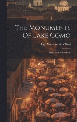 bokomslag Monuments Of Lake Como
