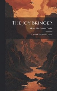 bokomslag The Joy Bringer
