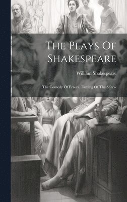 William Shakespeare - Plays Of Shakespeare, Inbunden