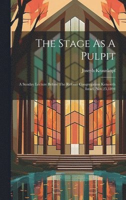 The Stage As A Pulpit 1