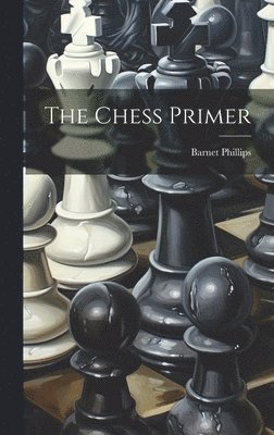 bokomslag The Chess Primer