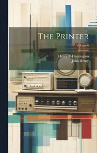 bokomslag The Printer; Volume 6