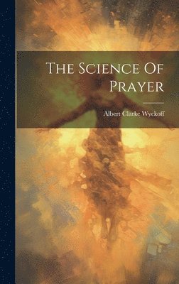 The Science Of Prayer 1
