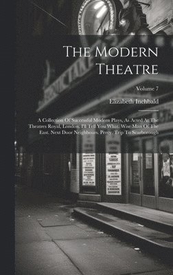Elizabeth Inchbald - Modern Theatre, Inbunden