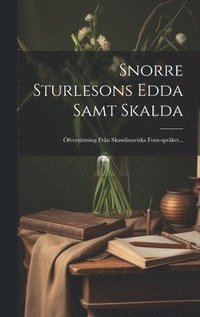 bokomslag Snorre Sturlesons Edda Samt Skalda