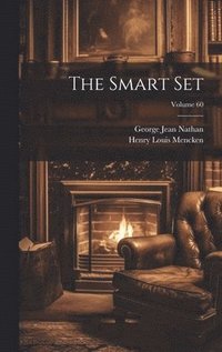 bokomslag The Smart Set; Volume 60