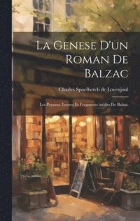 bokomslag La Genese d'un Roman de Balzac