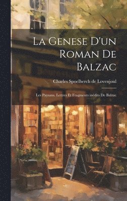Genese d'un Roman de Balzac