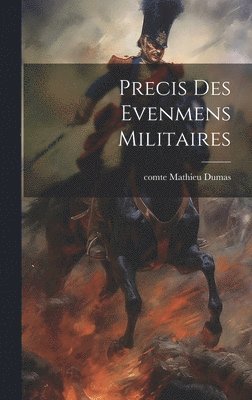 precis Des Evenmens Militaires 1