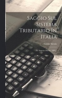 bokomslag Saggio Sul Sistema Tributario In Italia