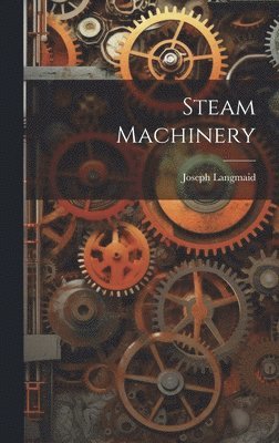 Steam Machinery 1