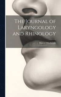 bokomslag The Journal of Laryngology and Rhinology
