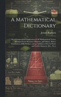bokomslag A Mathematical Dictionary