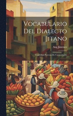 bokomslag Vocabulario Del Dialecto Jitano