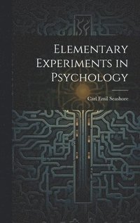 bokomslag Elementary Experiments in Psychology